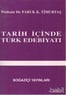 Tarih İçinde Türk Edebiyatı - Faruk K. Timurtaş - Boğaziçi Yayınları