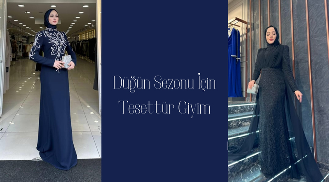 Düğün Sezonunda Göz Kamaştıran Tesettür Elbise Modelleri: Şıklığınızla Büyüleyin