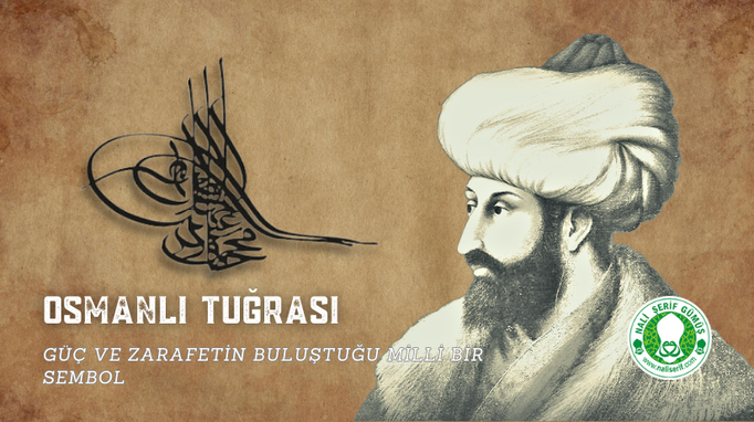Osmanlı Tuğrası Nedir?