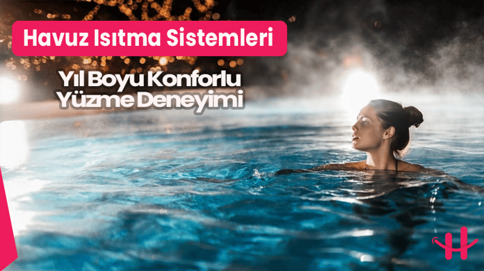2025 havuz ısıtma sistemi