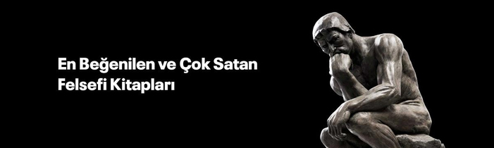 En Beğenilen ve Çok Satan Felsefi Kitapları