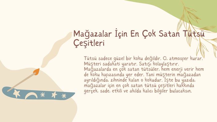 Mağazalar İçin En Çok Satan Tütsü Çeşitleri
