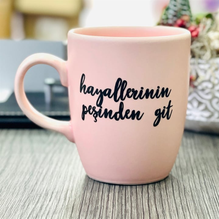 Hayallerinin Peşinden Git Pink Printed Mug