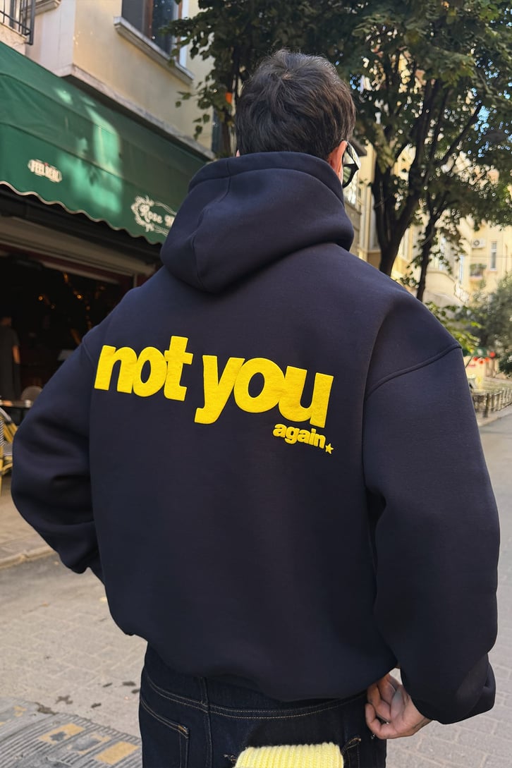 Not You Again Baskılı Hoodie