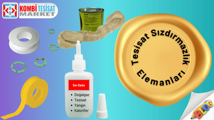 Tesisat Sızdırmazlık Elemanları ve Yöntemleri