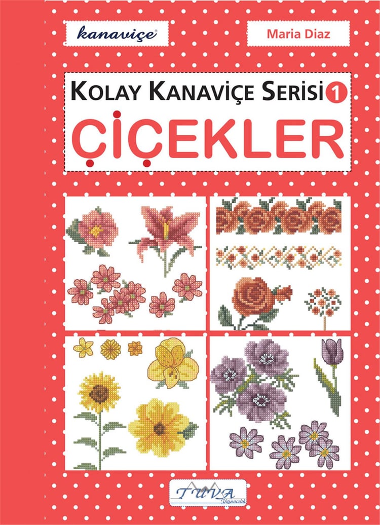 KOLAY KANAVİÇE SERİSİ 1-ÇİÇEKLER