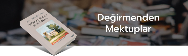 Değirmenimden Mektuplar, Alphonso Daudet, türkçe kitap, köln kütüphane, akif nazım baştürk