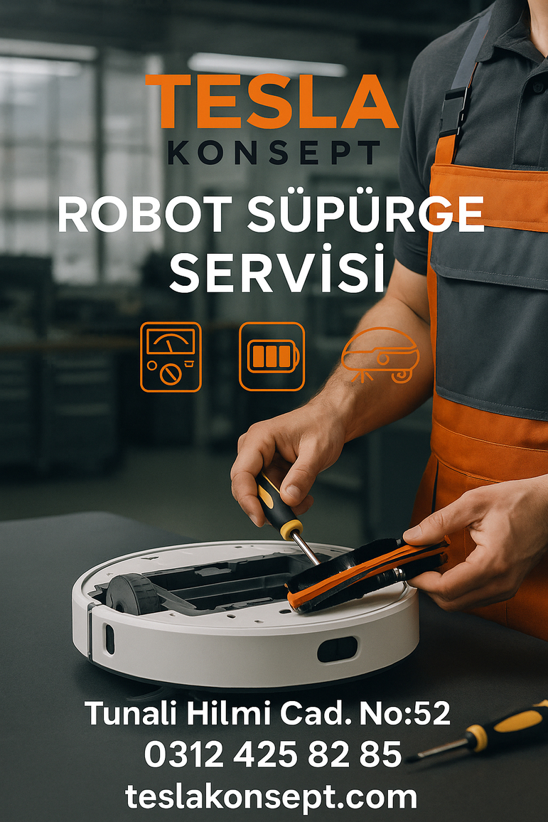 Ankara Robot Süpürge Teknik Servis - Tesla Konsept