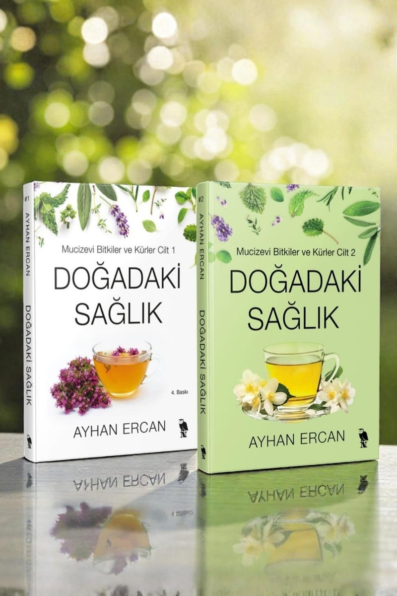 Doğadaki Sağlık - Mucizevi Bitkiler ve Kürler Cilt 2