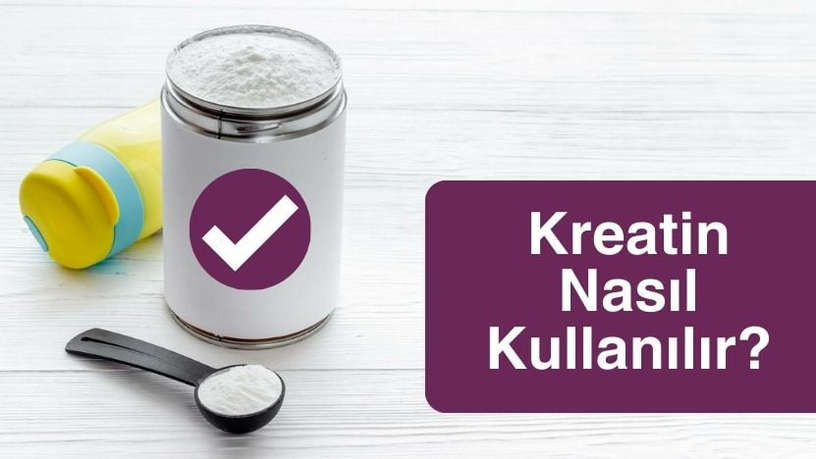 Kreatin Nasıl Kullanılır