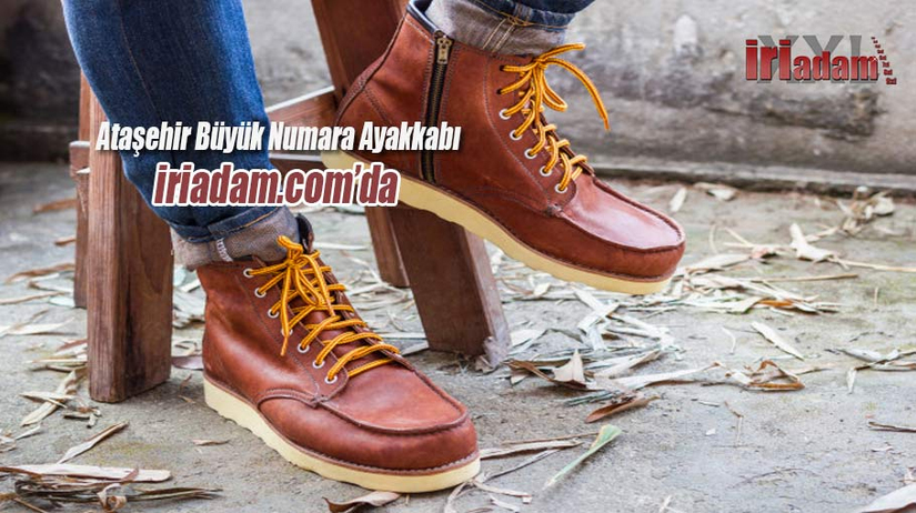 Ataşehir Büyük Numara Ayakkabı - İstanbul İri Adam