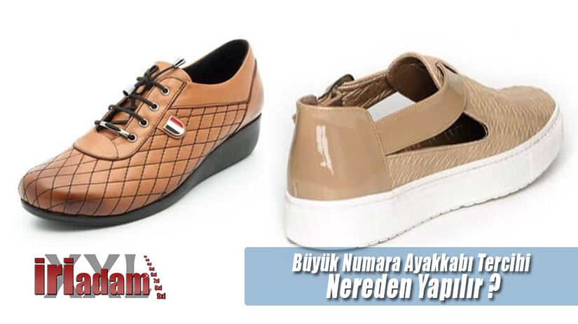 Büyük Numara Ayakkabı Tercihi Nereden Yapılır ?