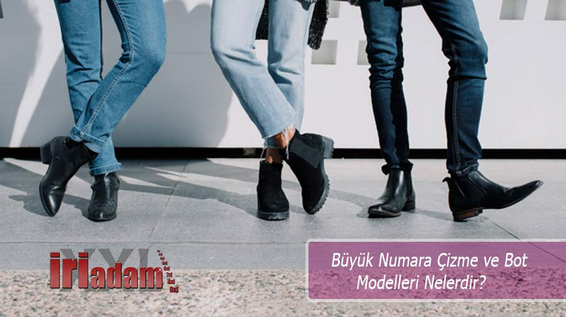 Büyük Numara Çizme ve Bot Modelleri Nelerdir?