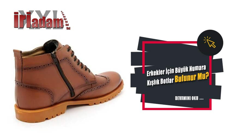 Erkekler İçin Büyük Numara Kışlık Botları Bulunur Mu?