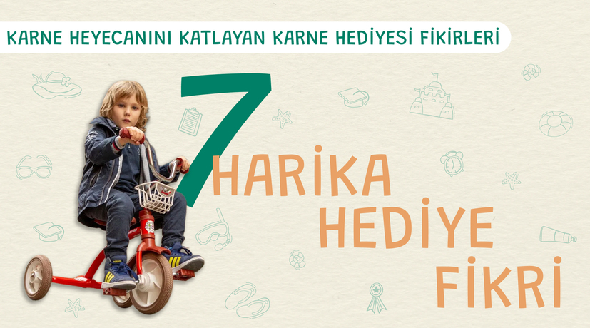 Karne Heyecanını Katlayan Karne Hediyesi Fikirleri