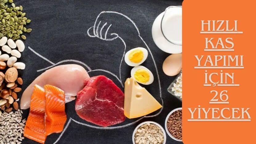 Hızlı Kas Yapımı İçin 26 Etkili Yiyecek