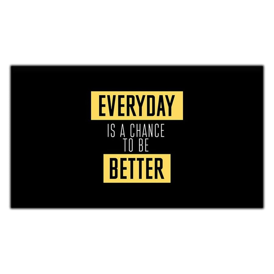 EVERYDAY IS A CHANCE TO BE BETTER YAZILI KANVAS TABLO ürününe, KANVAS TABLOLAR kategorisinden hemen satın alabilirsiniz.