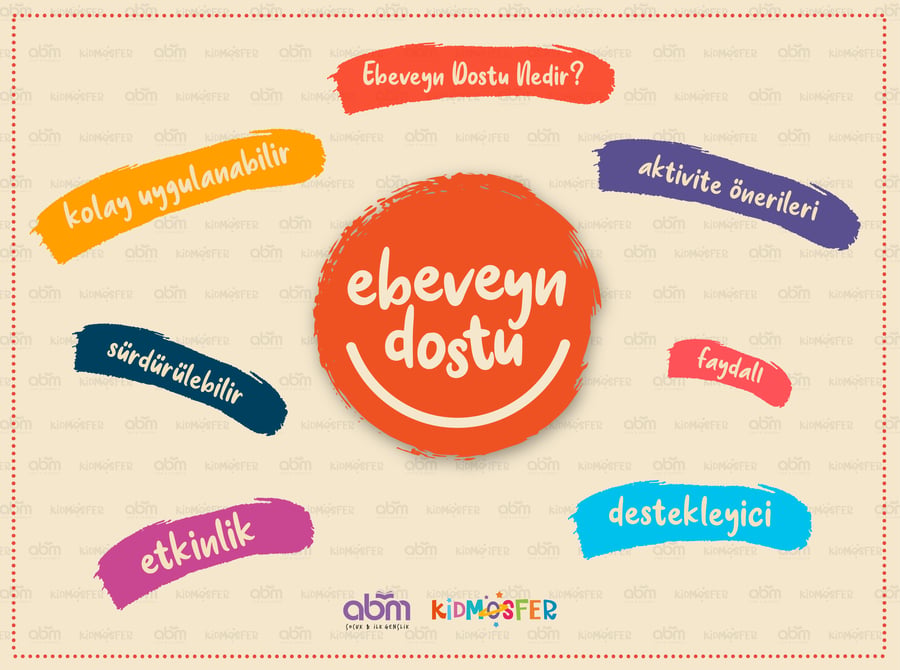 Ebeveyn Dostu: kolay uygulanabilir, faydalı, sürdürülebilir, destekleyici etkinlikler