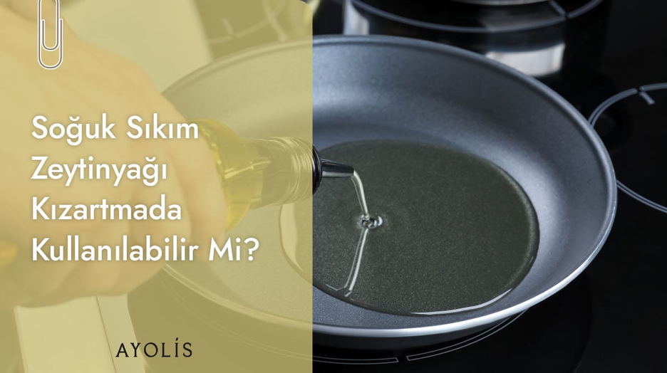 mutfakta tavaya dökülen soğuk sıkım zeytinyağı görseli
