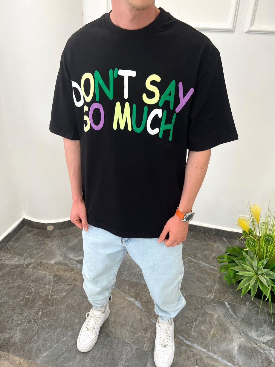 Nomarc Dont Say So Much Siyah Tshirt