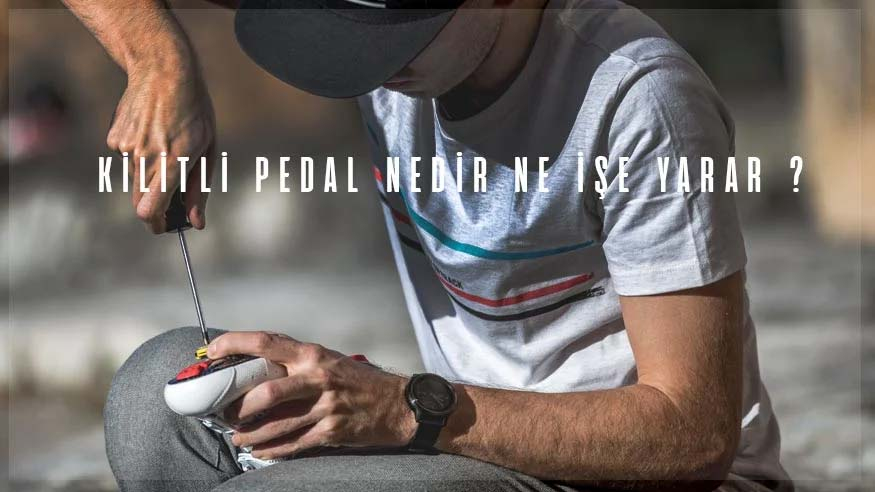 Kilitli Pedal Nedir ? Ne İşe Yarar ?