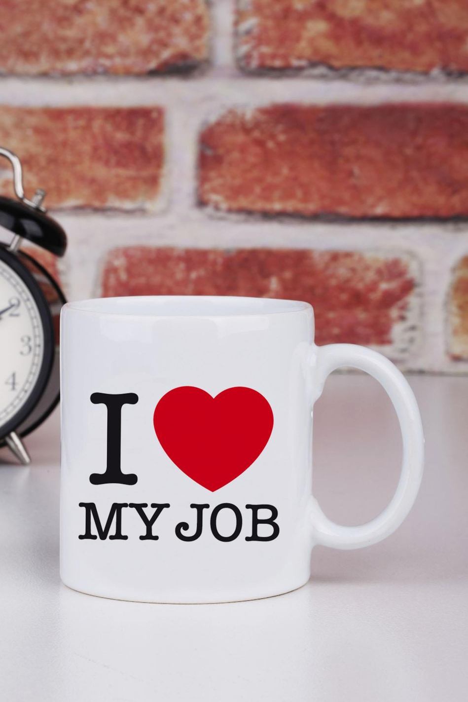 I Love My Job Baskılı Kupa Bardak