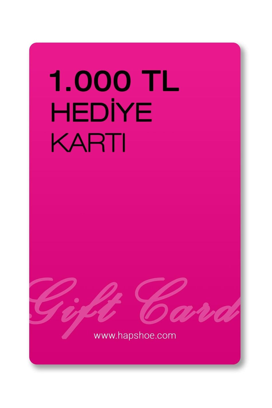 Hapshoe.com Hediye Kartı 1.000 TL (Basılı) HDY-KRT-1000