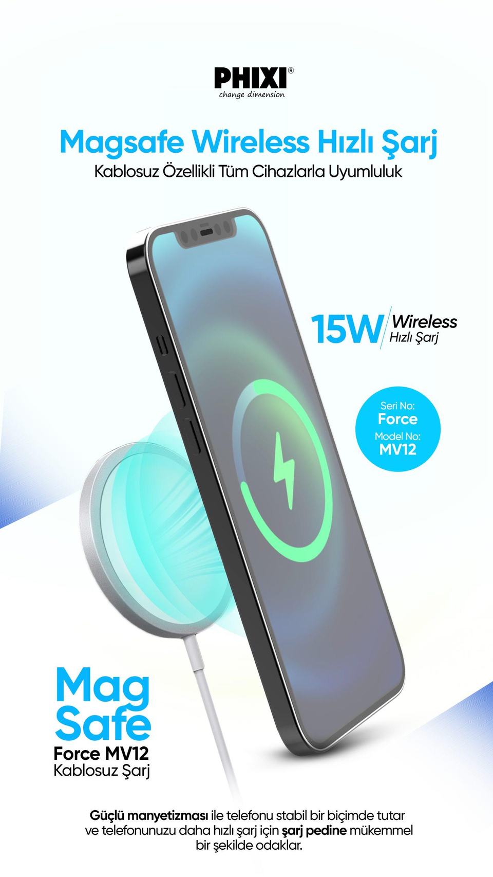 Phixi Force MV12 Magsafe 15W Hızlı Wireless Şarj Kablosu